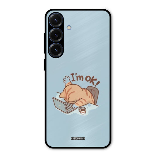 I Am Ok Samsung Galaxy S25 Plus Mobile Back Cover - Cute PrintShield Case