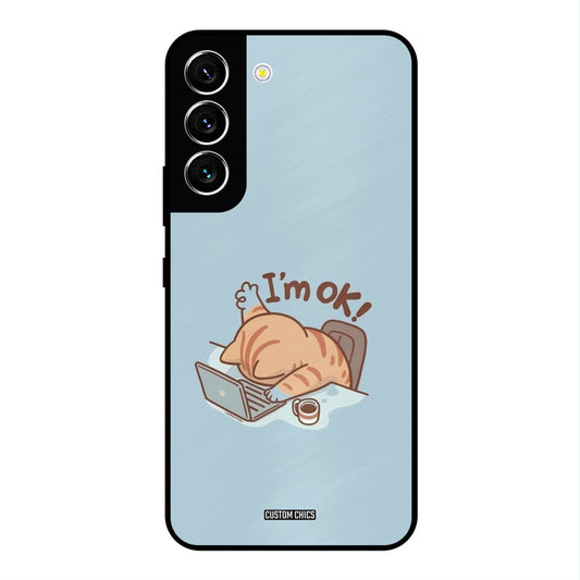 I Am Ok Samsung Galaxy S22 Mobile Back Cover - Cute PrintShield Case