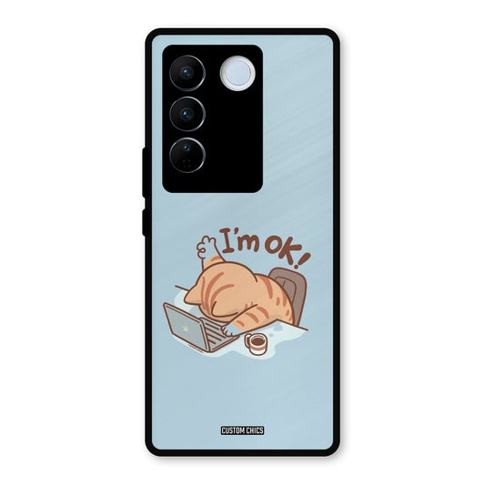 I Am Ok Vivo V27 Pro Mobile Back Cover - Cute PrintShield Case