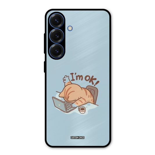 I Am Ok Samsung Galaxy S25 Mobile Back Cover - Cute PrintShield Case