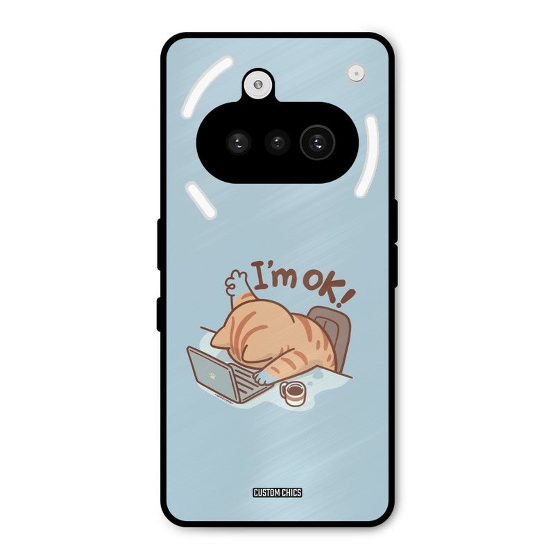 I Am Ok Nothing Phone 3A Mobile Back Cover - Cute PrintShield Case