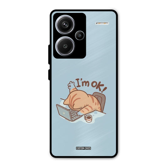 I Am Ok Redmi Note 13 Pro Plus Mobile Back Cover - Cute PrintShield Case