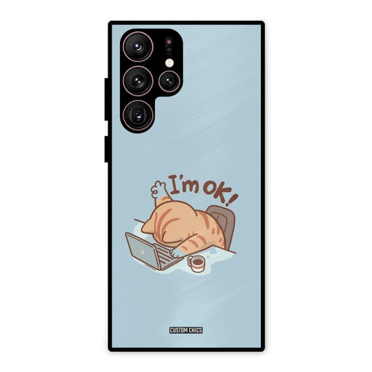 I Am Ok Samsung Galaxy S22 Ultra Mobile Back Cover - Cute PrintShield Case