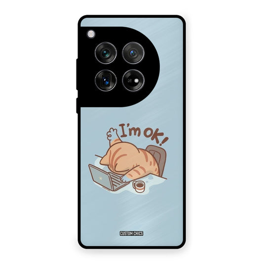 I Am Ok OnePlus 12 Mobile Back Cover - Cute PrintShield Case