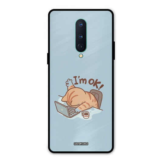 I Am Ok Oneplus 8 Mobile Back Cover - Cute PrintShield Case