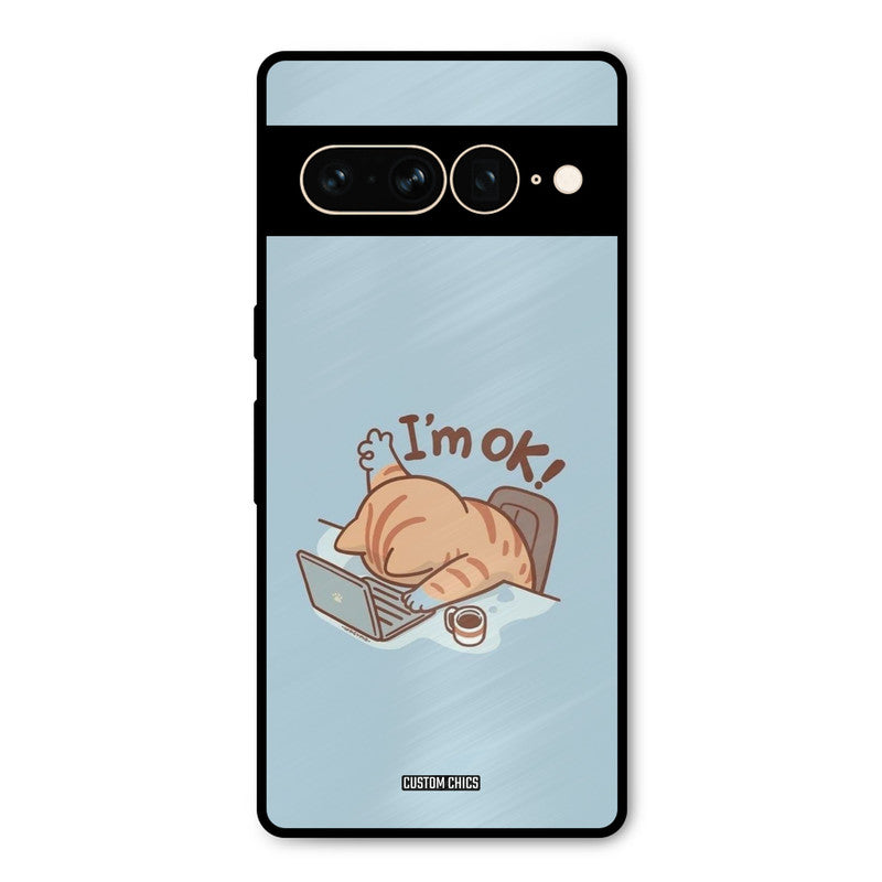 I Am Ok Google Pixel 7 Pro Mobile Back Cover - Cute PrintShield Case