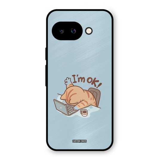 I Am Ok Google Pixel 9A Mobile Back Cover - Cute PrintShield Case
