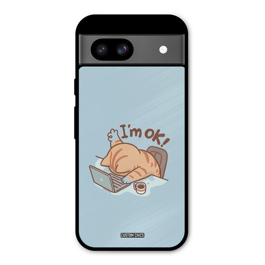 I Am Ok Google Pixel 8a Mobile Back Cover - Cute PrintShield Case