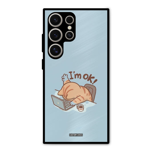 I Am Ok Samsung Galaxy S24 Ultra Mobile Back Cover - Cute PrintShield Case