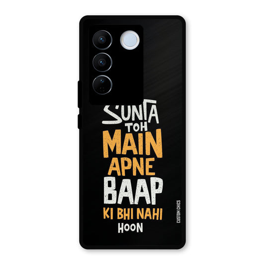 I Dont Listen Vivo V27 Pro Mobile Back Cover - Typography PrintShield Case