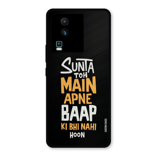 I Dont Listen IQOO Neo 7 Pro Mobile Back Cover - Typography PrintShield Case