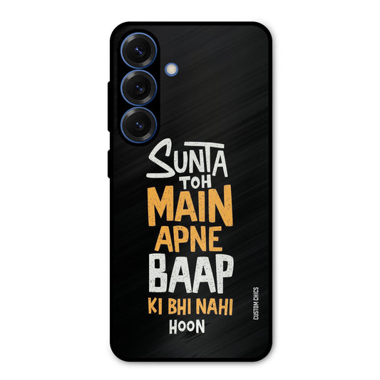 I Dont Listen Samsung Galaxy S25 Mobile Back Cover - Typography PrintShield Case
