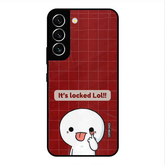 Its Locked Samsung Galaxy S22 Mobile Back Cover - Cute PrintShield Case
