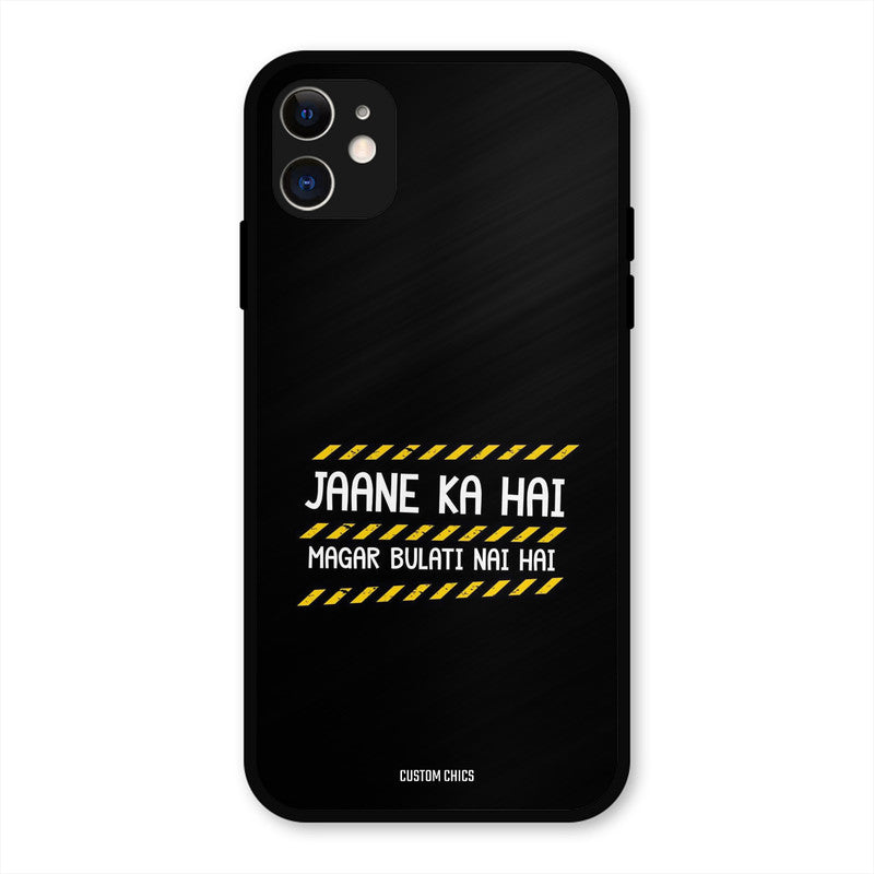 Jaane ka Nahi iPhone 11 Mobile Back Cover - Typography PrintShield Case