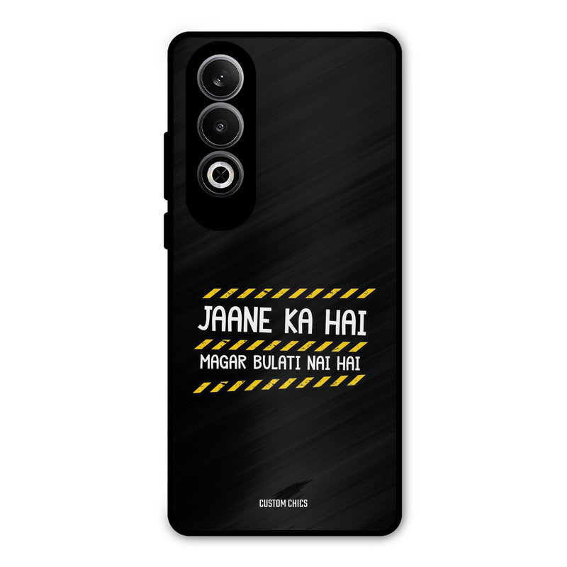 Jaane ka Nahi OnePlus Nord CE4 Mobile Back Cover - Typography PrintShield Case