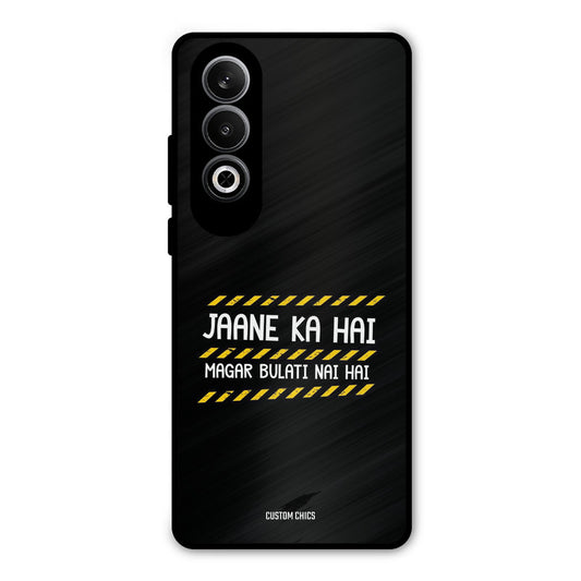 Jaane ka Nahi OnePlus Nord CE4 Mobile Back Cover - Typography PrintShield Case