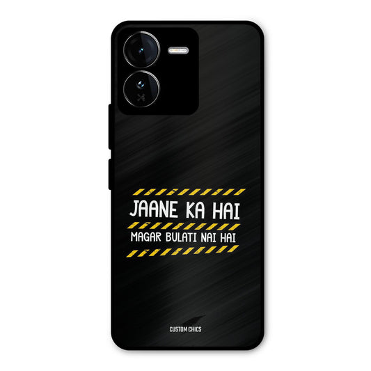 Jaane ka Nahi iQOO Z9 Mobile Back Cover - Typography PrintShield Case