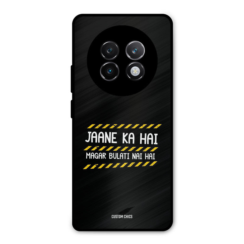 Jaane ka Nahi Realme 13 Plus Mobile Back Cover - Typography PrintShield Case