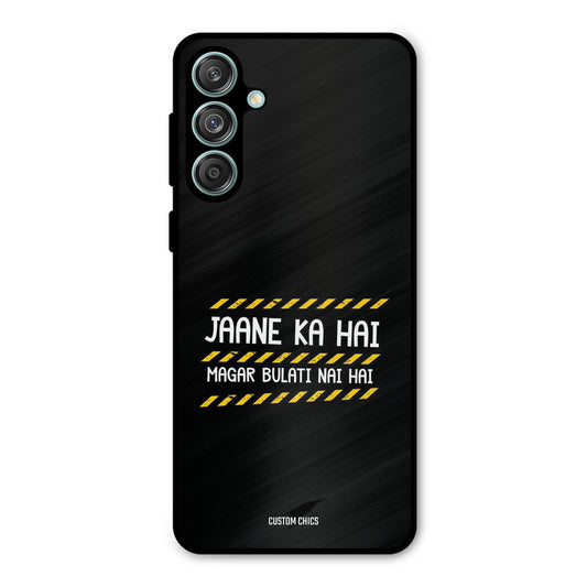 Jaane ka Nahi Samsung Galaxy M55 5G Mobile Back Cover - Typography PrintShield Case