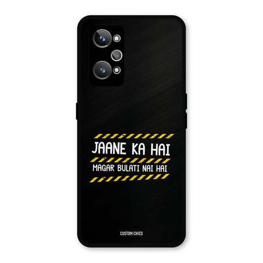 Jaane ka Nahi Realme GT Neo 2 Mobile Back Cover - Typography PrintShield Case