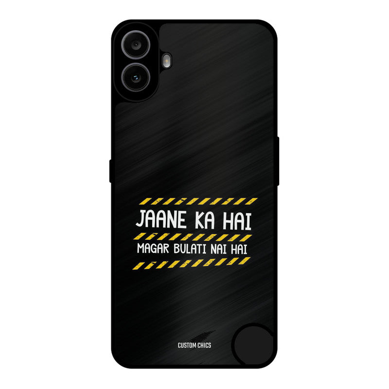 Jaane ka Nahi Nothing CMF Phone 1 Mobile Back Cover - Typography PrintShield Case