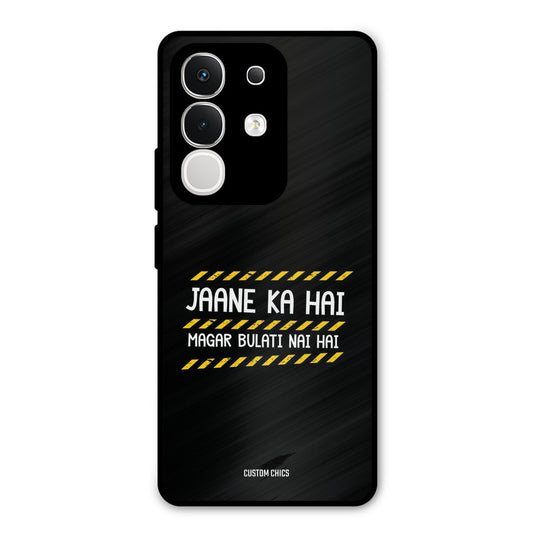 Jaane ka Nahi Vivo T4x Mobile Back Cover - Typography PrintShield Case