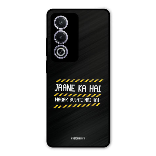 Jaane ka Nahi Oppo K12x Mobile Back Cover - Typography PrintShield Case