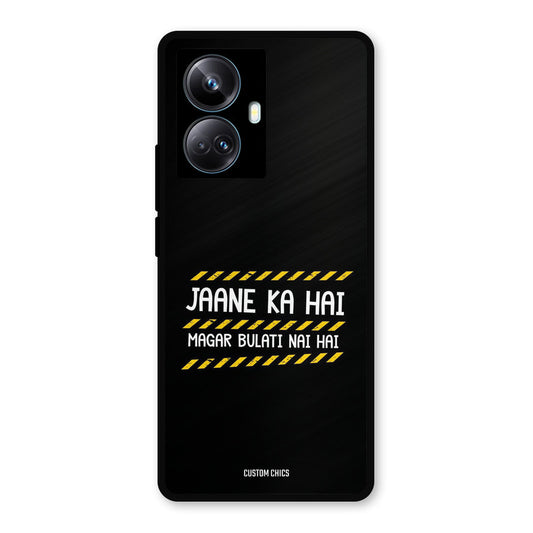 Jaane ka Nahi Realme 10 Pro Plus Mobile Back Cover - Typography PrintShield Case