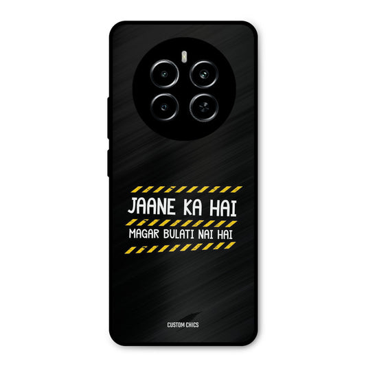 Jaane ka Nahi Realme P1 5G Mobile Back Cover - Typography PrintShield Case