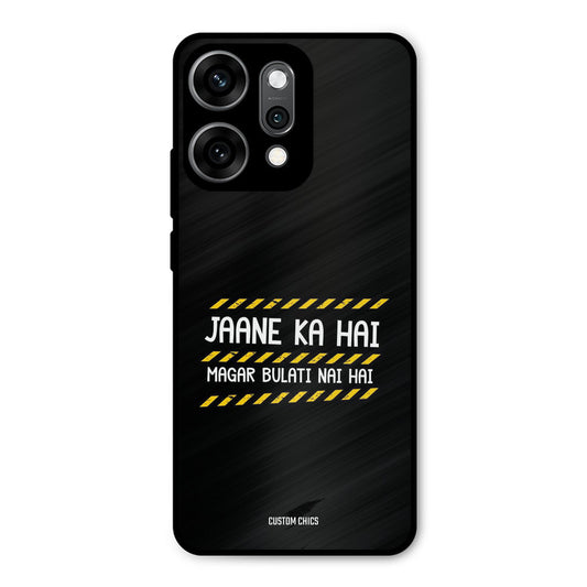 Jaane ka Nahi Oppo Reno 14 Pro Mobile Back Cover - Typography PrintShield Case