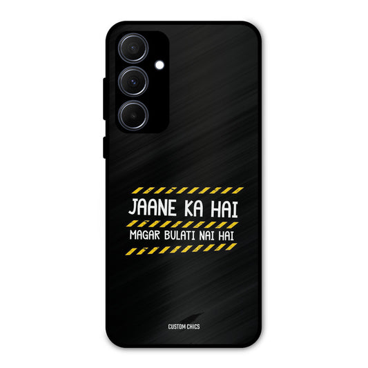 Jaane ka Nahi Samsung Galaxy A35 5G Mobile Back Cover - Typography PrintShield Case