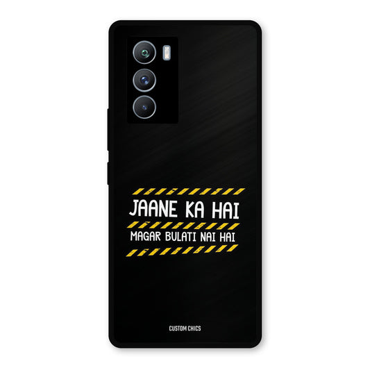 Jaane ka Nahi iQOO 9SE Mobile Back Cover - Typography PrintShield Case