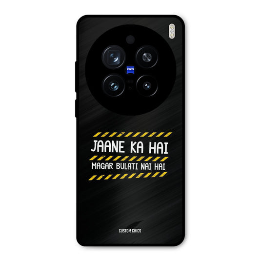 Jaane ka Nahi Vivo X200 Pro Mobile Back Cover - Typography PrintShield Case
