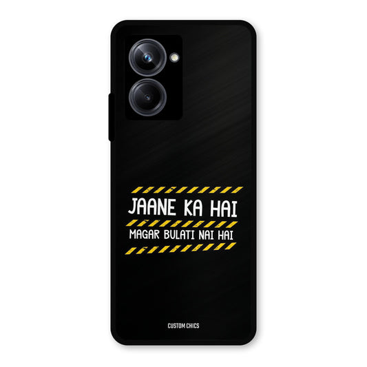 Jaane ka Nahi Realme 10 Pro Mobile Back Cover - Typography PrintShield Case