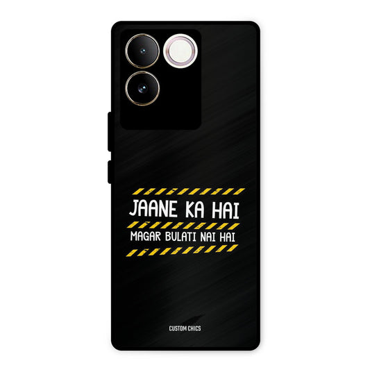 Jaane ka Nahi Vivo T2 Pro Mobile Back Cover - Typography PrintShield Case