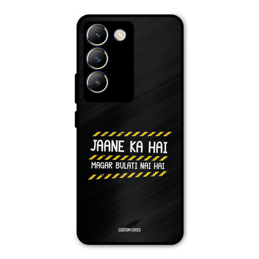 Jaane ka Nahi Vivo Y200e Mobile Back Cover - Typography PrintShield Case