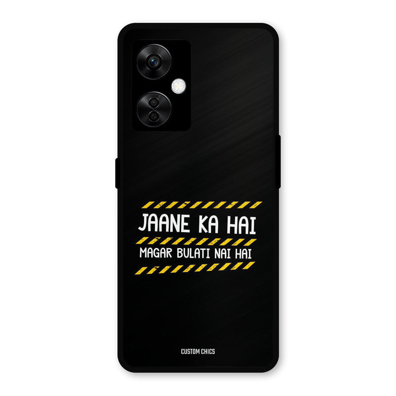Jaane ka Nahi OnePlus Nord CE 3 Lite Mobile Back Cover - Typography PrintShield Case