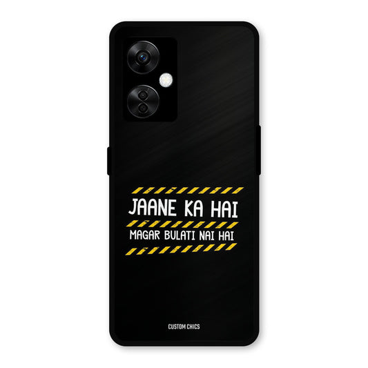 Jaane ka Nahi OnePlus Nord CE 3 Lite Mobile Back Cover - Typography PrintShield Case