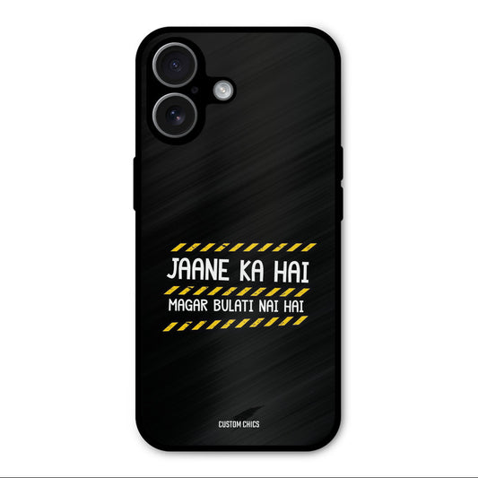 Jaane ka Nahi iPhone 17 Mobile Back Cover - Typography PrintShield Case