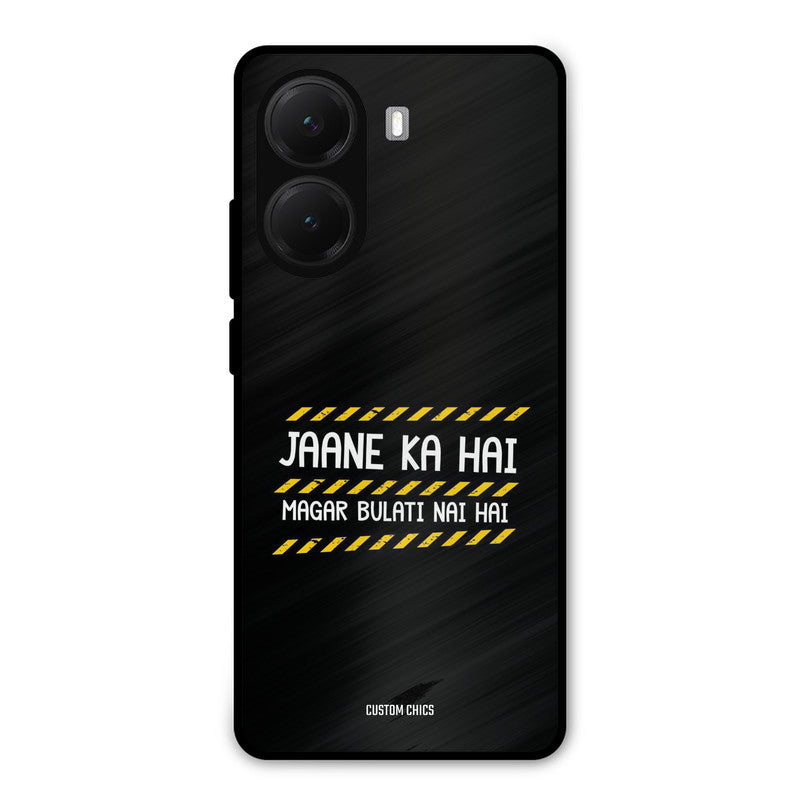 Jaane ka Nahi Poco X7 Pro Mobile Back Cover - Typography PrintShield Case