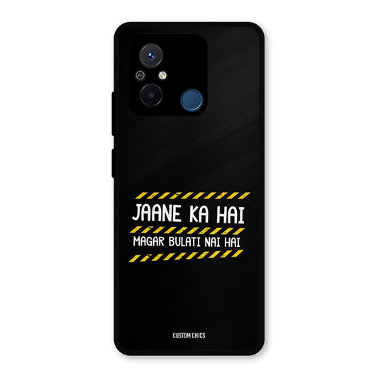 Jaane ka Nahi Redmi 12c Mobile Back Cover - Typography PrintShield Case