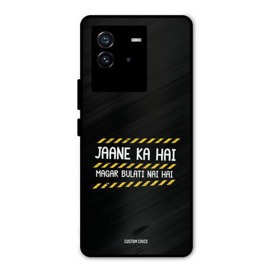 Jaane ka Nahi iQOO Neo 6 5G Mobile Back Cover - Typography PrintShield Case