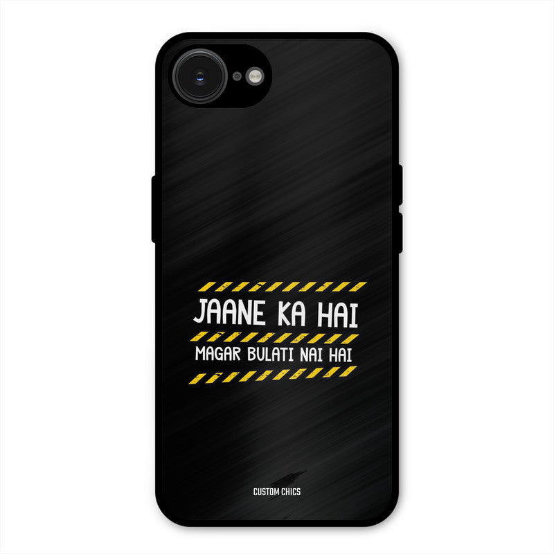 Jaane ka Nahi iPhone 16e Mobile Back Cover - Typography PrintShield Case