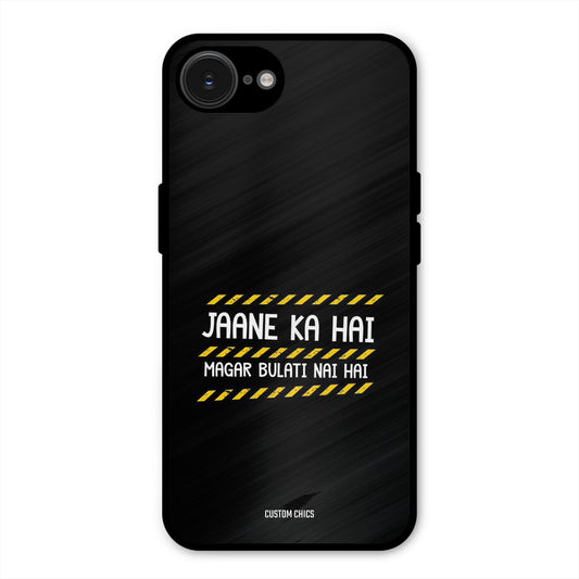 Jaane ka Nahi iPhone 16e Mobile Back Cover - Typography PrintShield Case