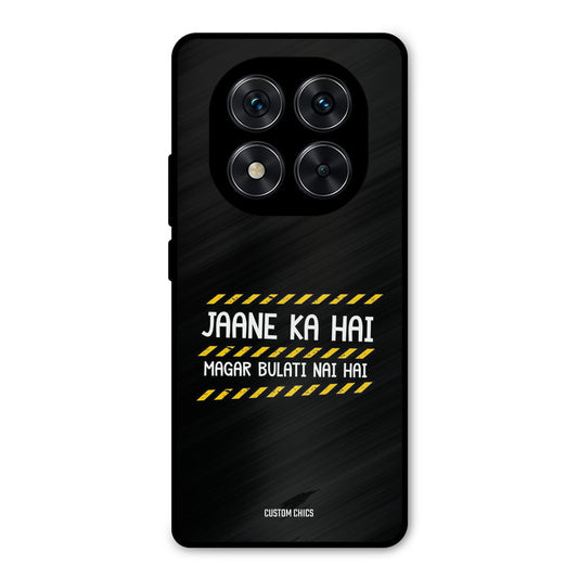 Jaane ka Nahi Redmi Note 14 Pro Mobile Back Cover - Typography PrintShield Case
