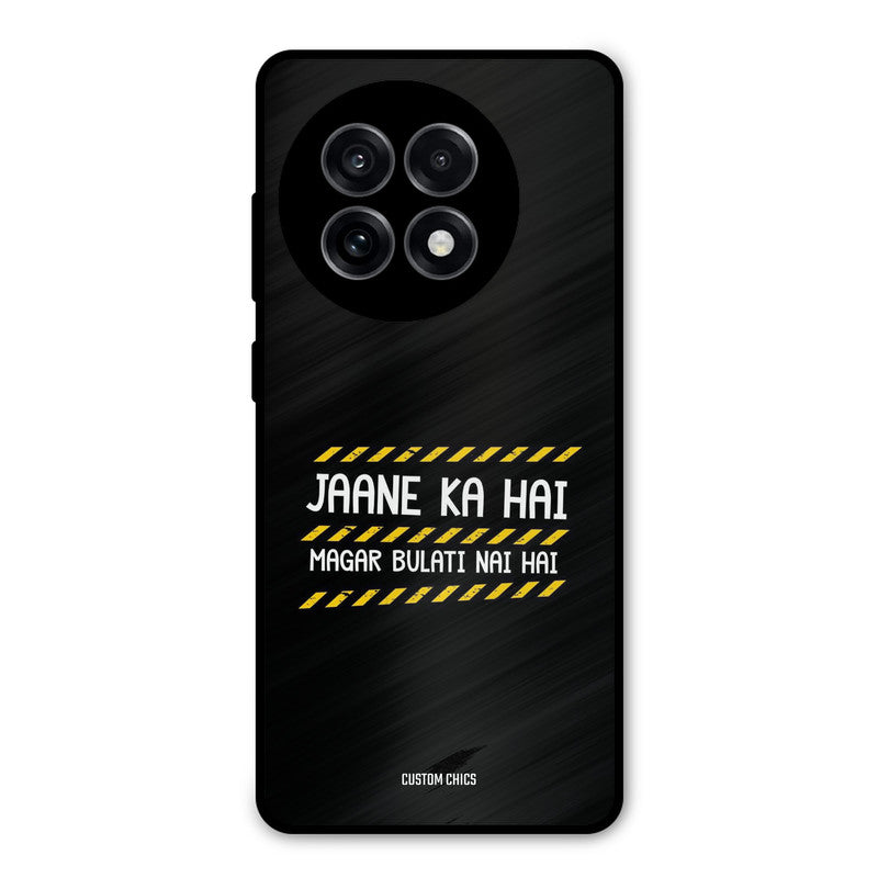 Jaane ka Nahi OnePlus 13R Mobile Back Cover - Typography PrintShield Case
