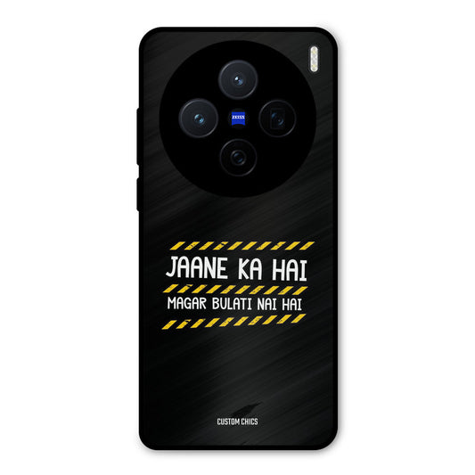 Jaane ka Nahi Vivo X200 Mobile Back Cover - Typography PrintShield Case