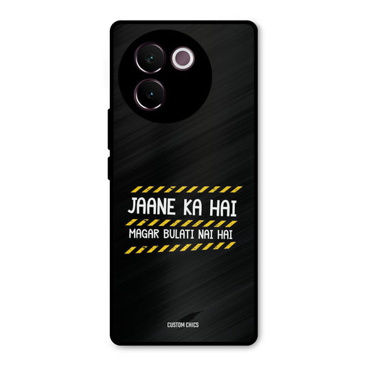 Jaane ka Nahi Vivo V30e Mobile Back Cover - Typography PrintShield Case