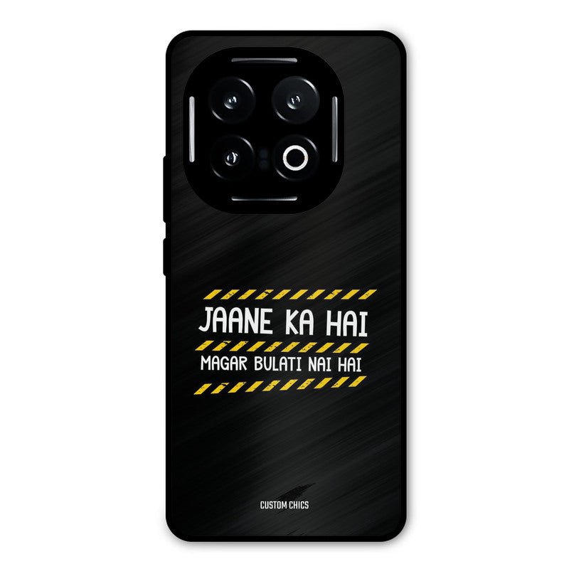 Jaane ka Nahi iQOO 13 Mobile Back Cover - Typography PrintShield Case