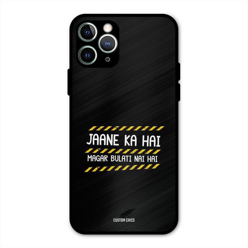 Jaane ka Nahi iPhone 11 Pro Max Mobile Back Cover - Typography PrintShield Case